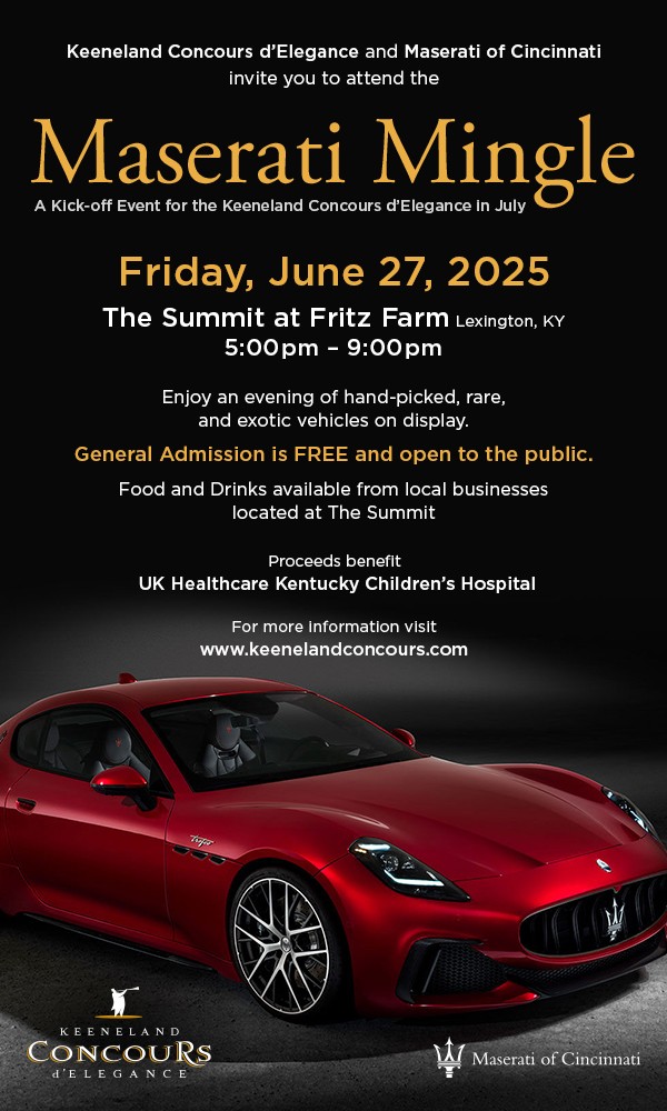 Maserati Mingle 2025 Flyer - A kickoff event for the Keeneland Concours d’Elegance in July, an event that benefits Kentucky Children’s Hospital. 