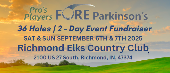 Pro's Players Fore Parkinson's 36 Holes - 2 - Day Event Fundraiser at Richmond Elks Country Club on Sept. 6th and 7th