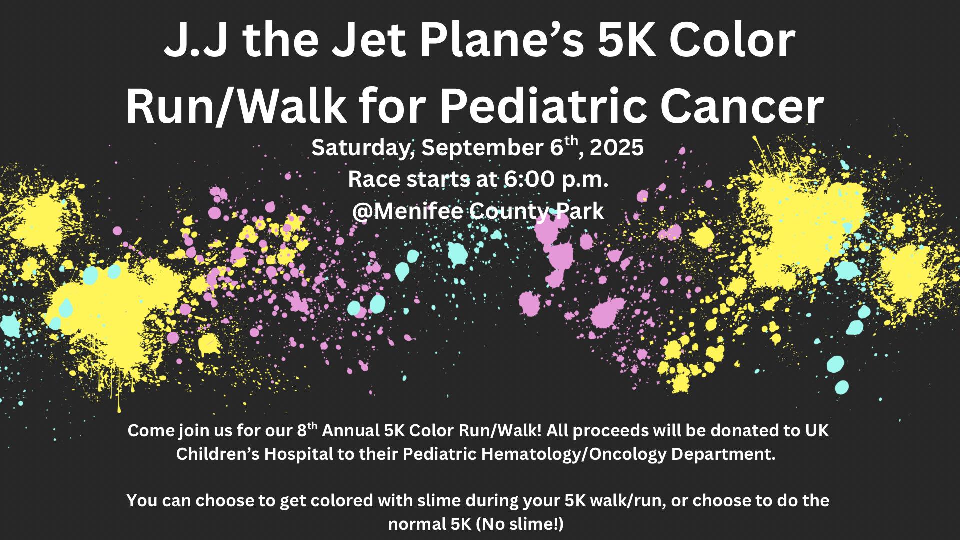 J.J. The Jet Plane Foundation 5K Color Run/Walk for Pediatric Cancer