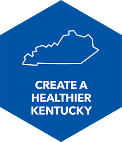 Create a healthier Kentucky.